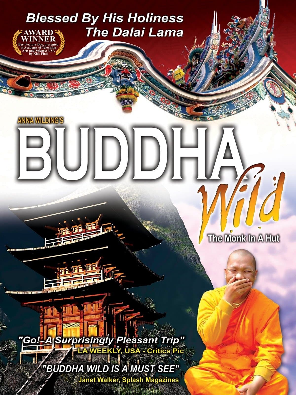 Buddha Wild: Monk in a Hut