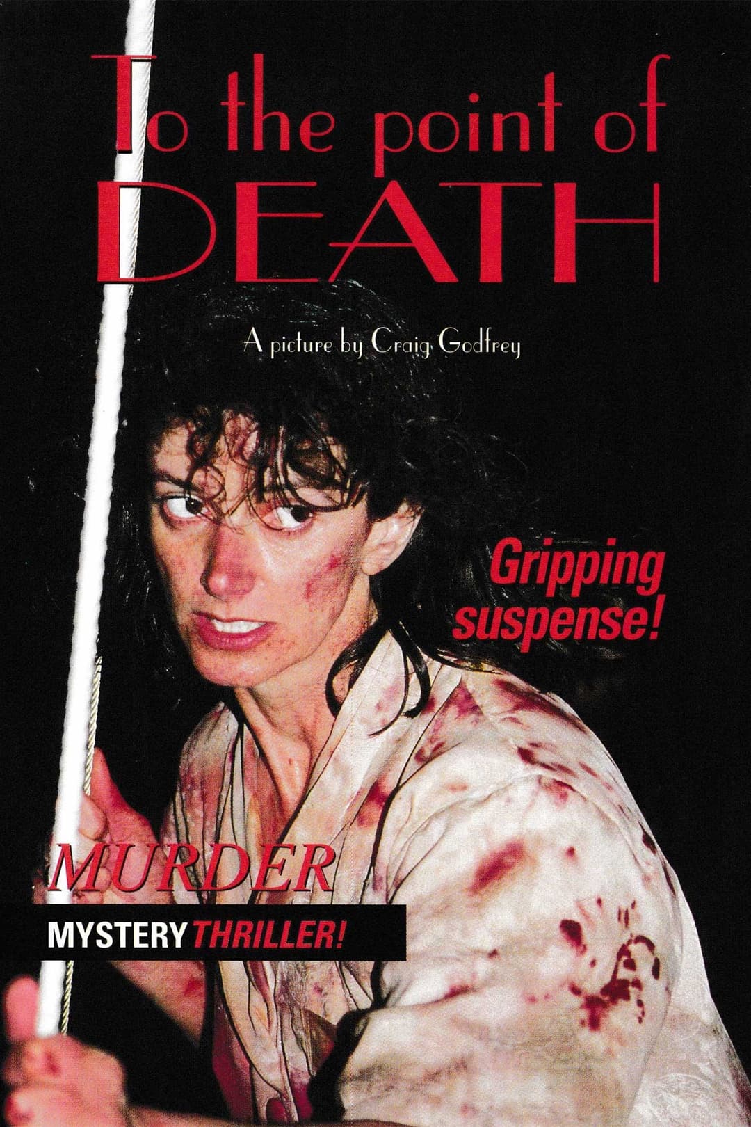 To the Point of Death