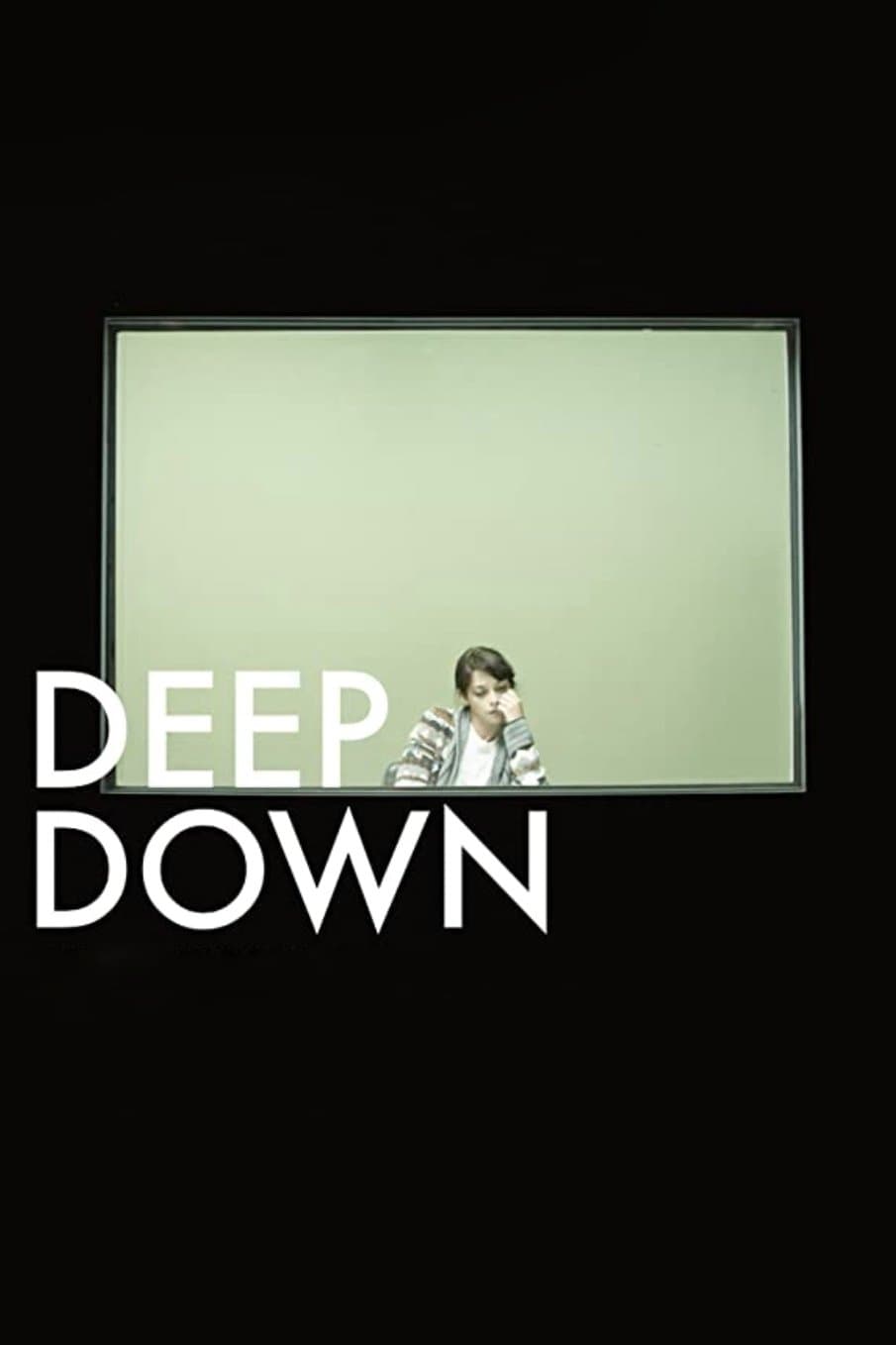 Deep Down