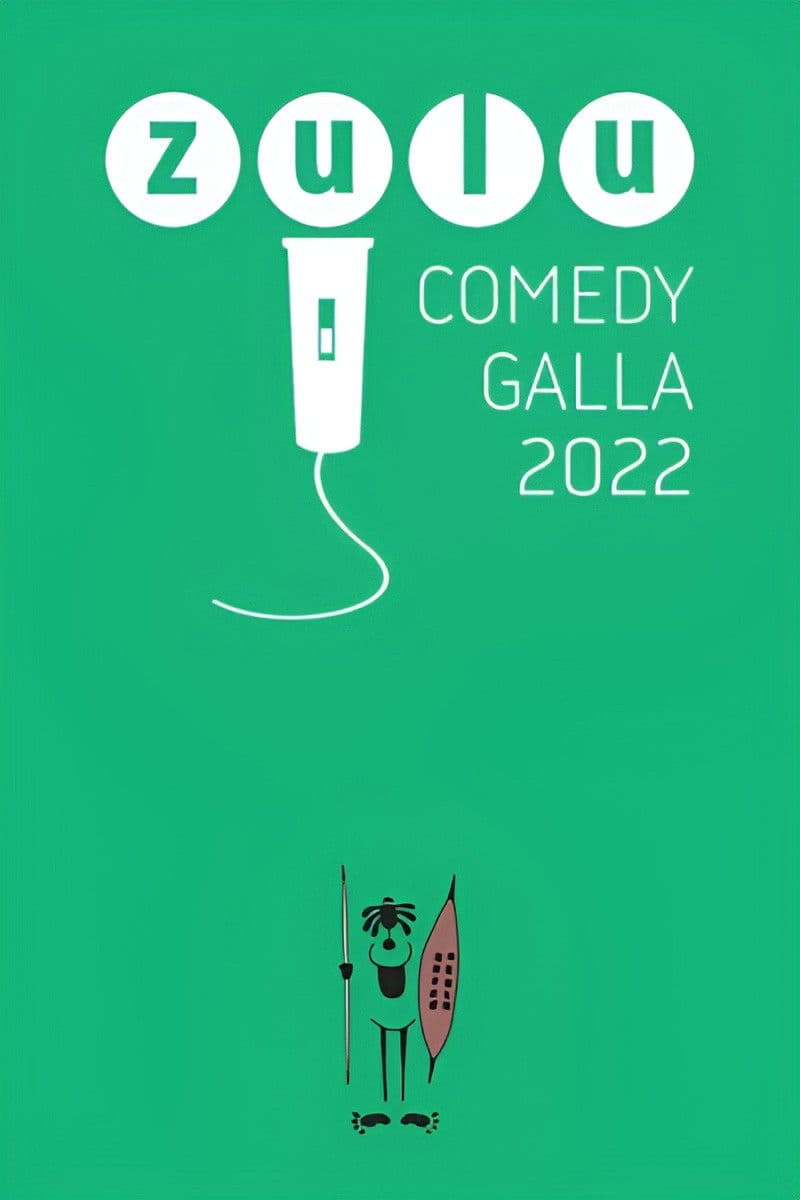 Zulu Comedy Galla 2022