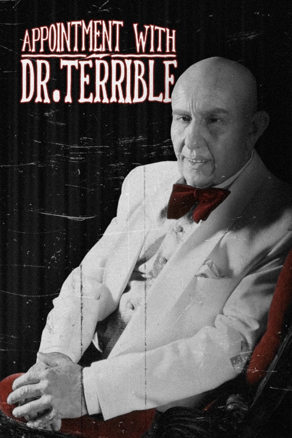 Appointment with Dr. Terrible