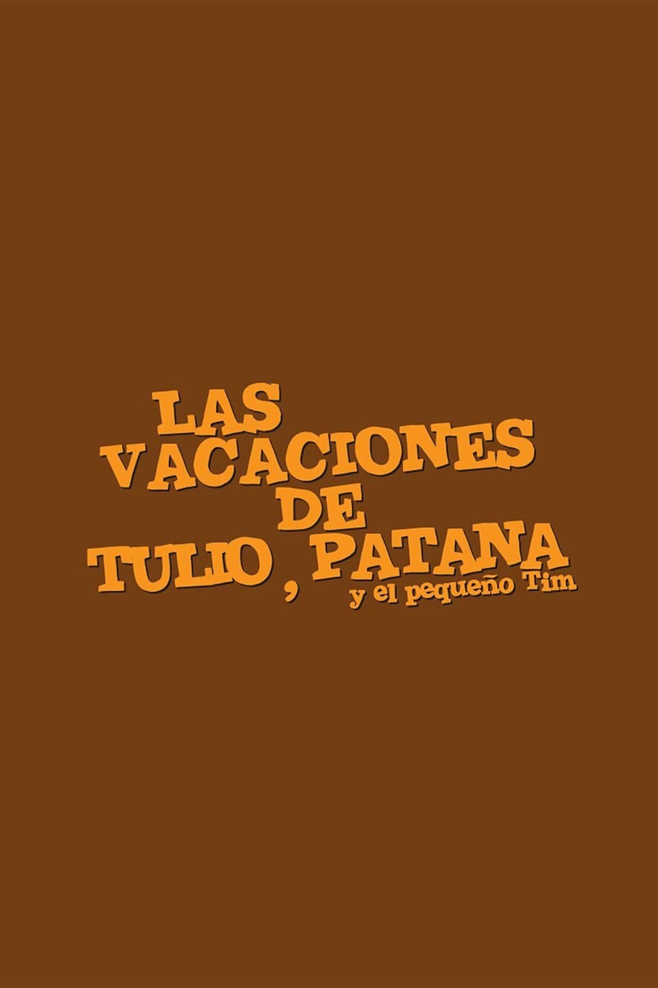 Las vacaciones de Tulio, Patana y El pequeño Tim