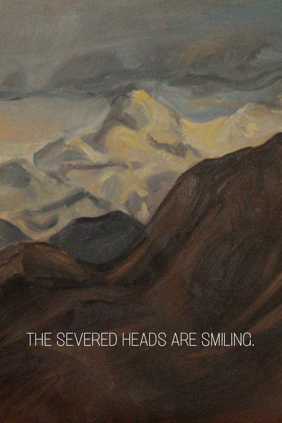 The Severed Heads Are Smiling.