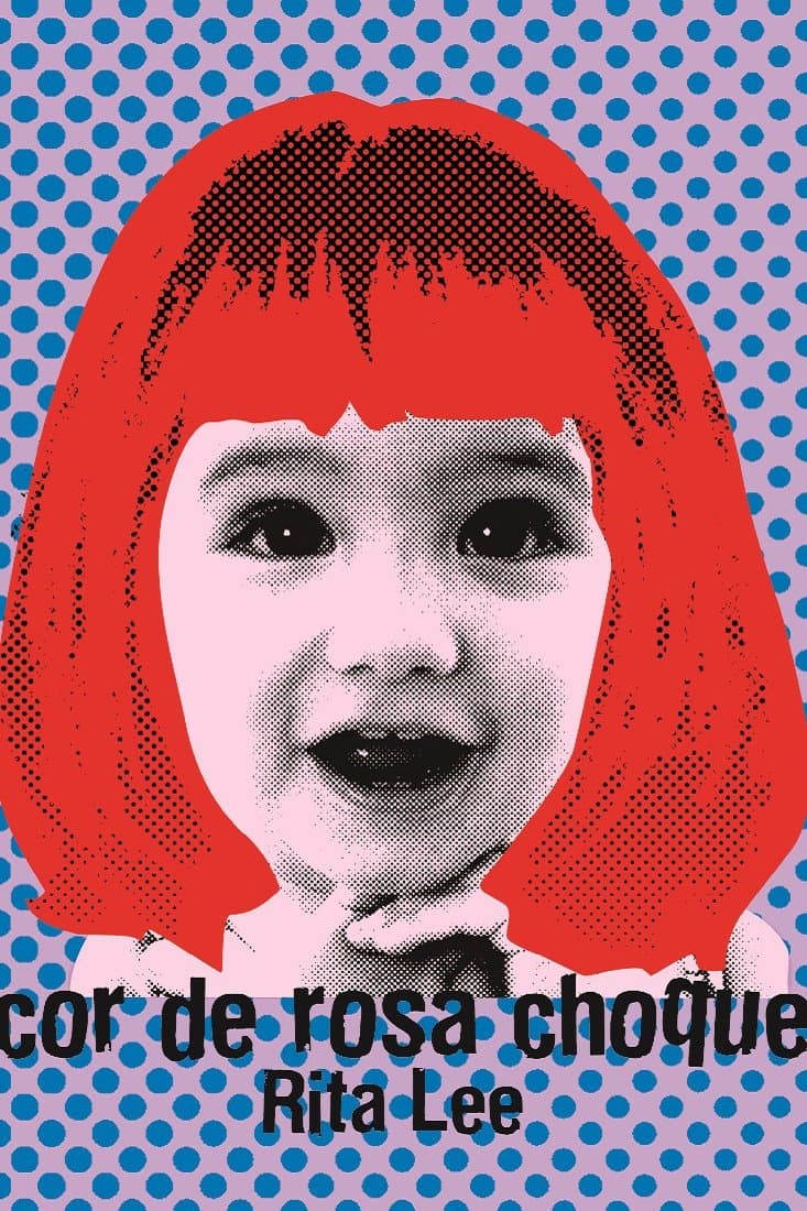 Rita Lee - Biograffiti: Cor de Rosa Choque