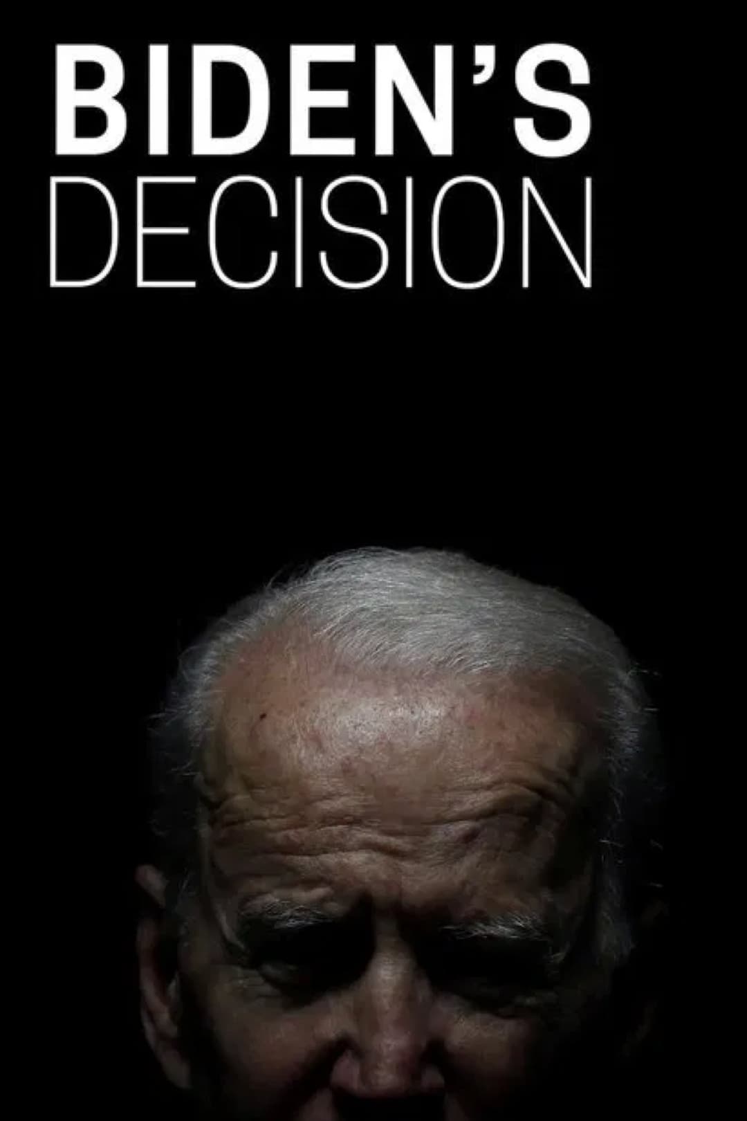 Biden's Decision