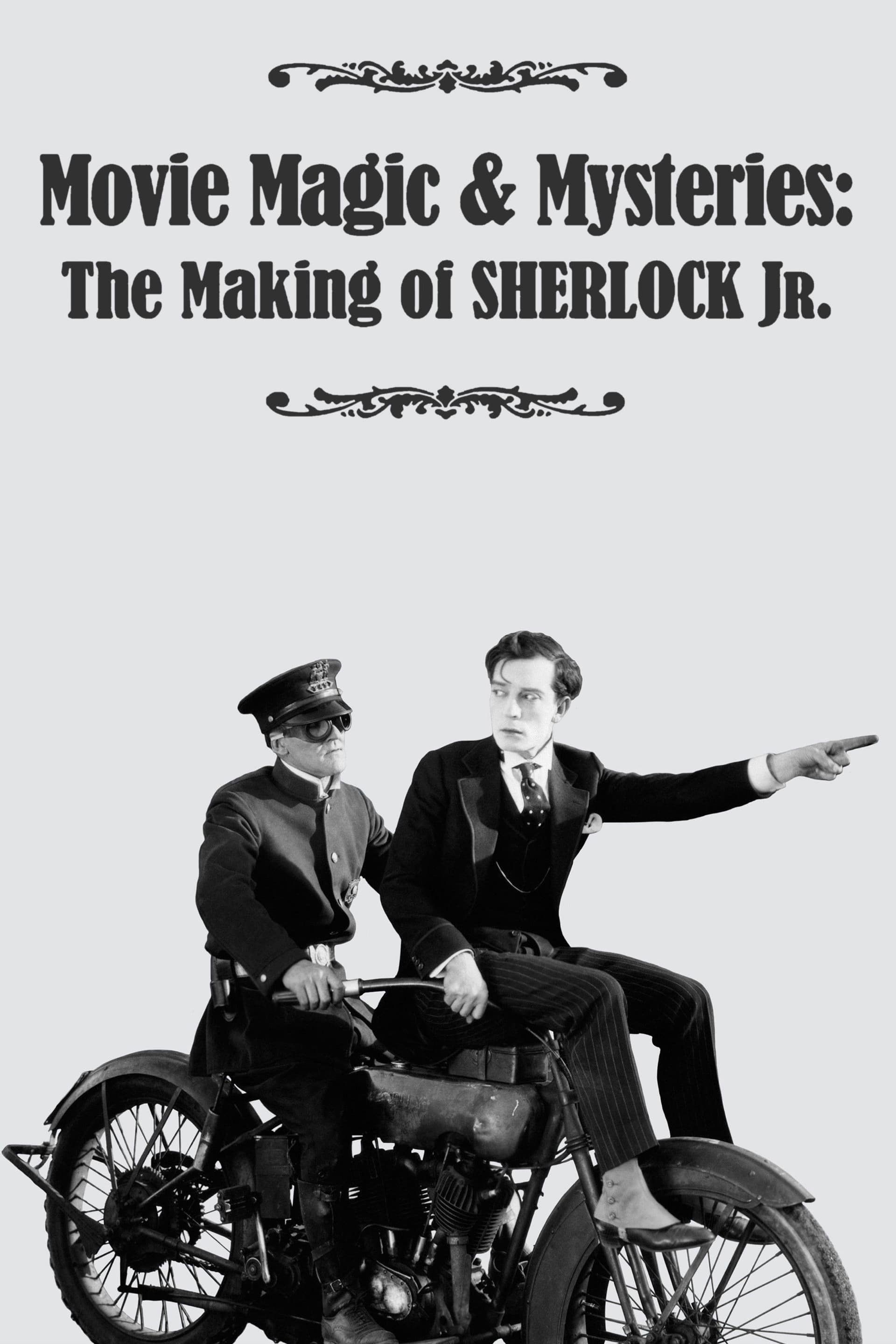 Movie Magic & Mysteries: The Making of Sherlock Jr.