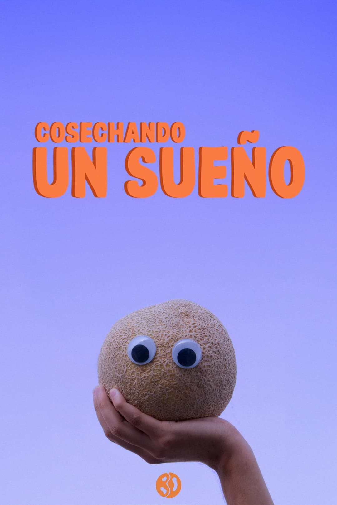 Cosechando un Sueño