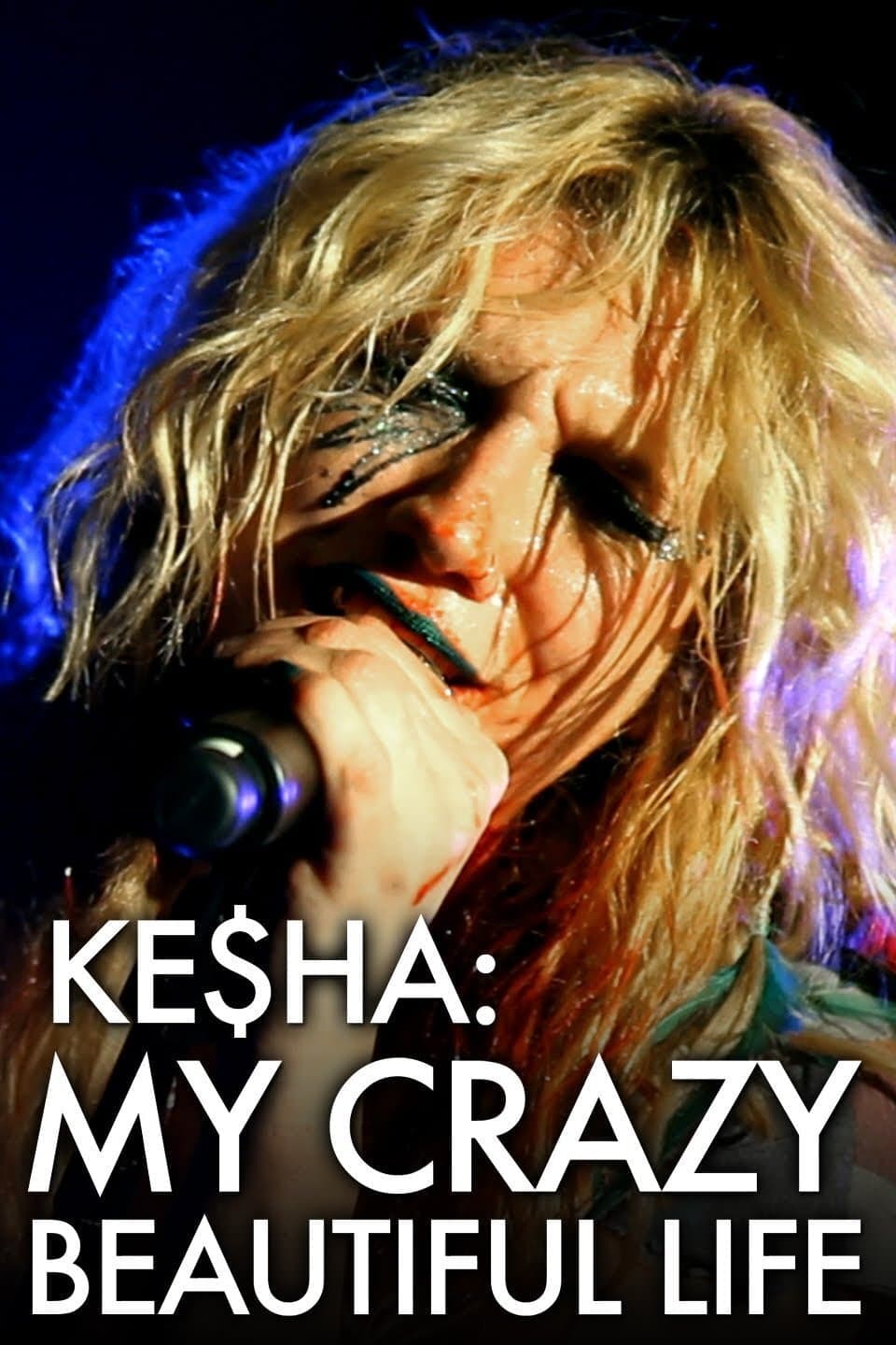 Ke$ha: My Crazy Beautiful Life