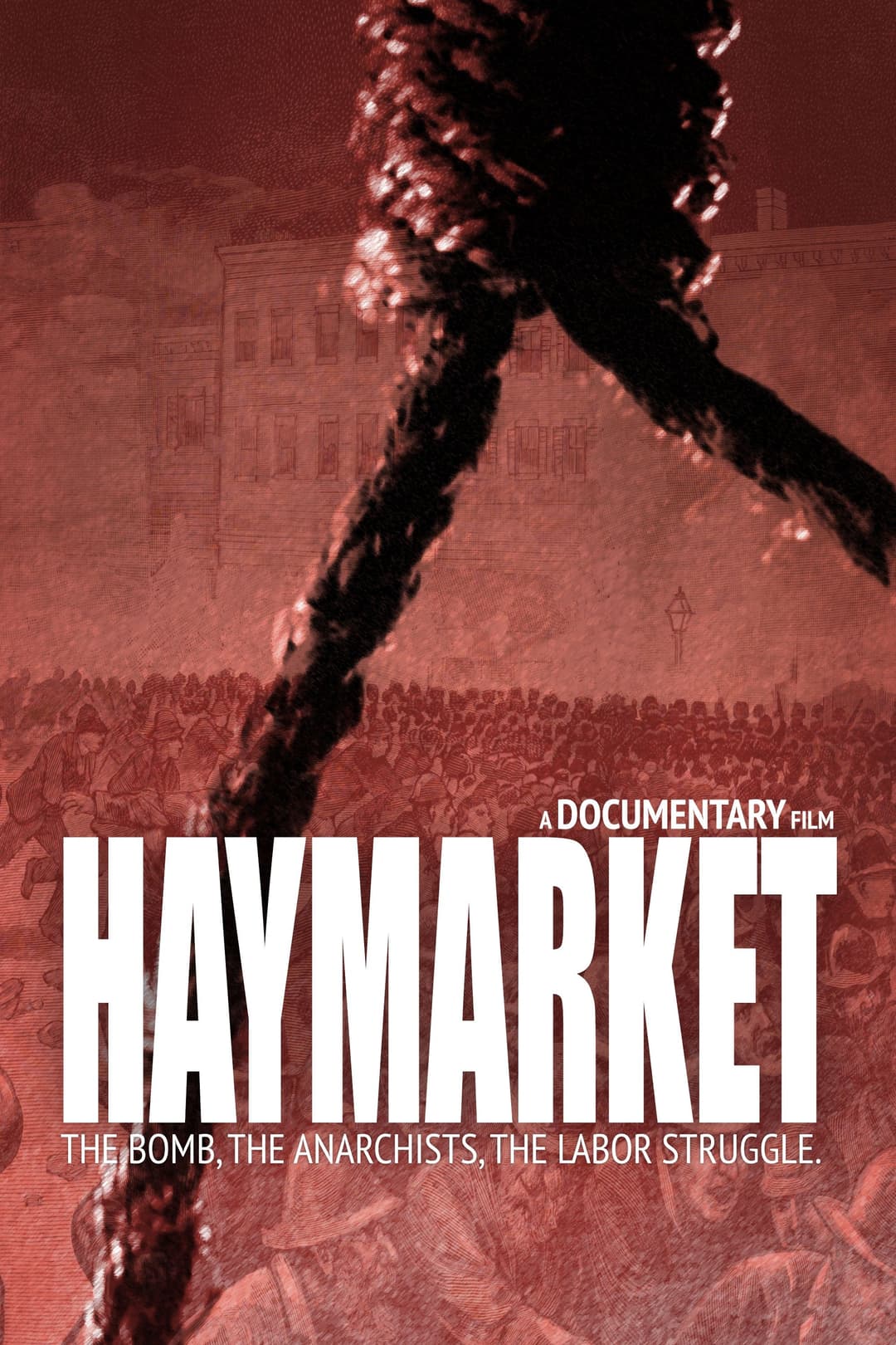 Haymarket: The Bomb, the Anarchists, the Labor Struggle